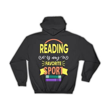 Reading Is My Favorite Sport : Gift Hoodie Hobby For Book Lover Reader Friend Father