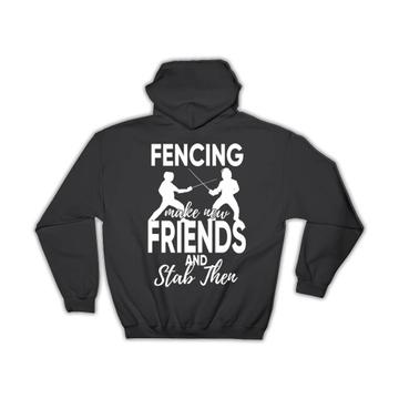 Fencing Fencers Silhouettes : Gift Hoodie Sport Athlete Friend Friendship Fight Lover