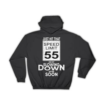For 55 Years Birthday : Gift Hoodie Father Dad Humor Quote Celebration Anniversary