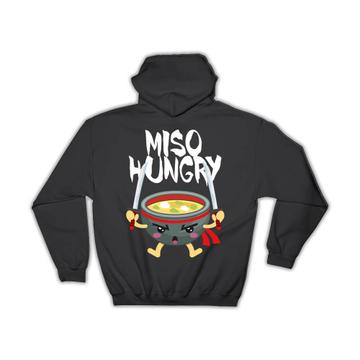 Miso Hungry : Gift Hoodie For Asian Japanese Soup Lover Japan Food Cute Funny Kids