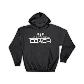 For Health Fitness Coach : Gift Hoodie Personal Trainer Gym Sport Weightlifting Profession