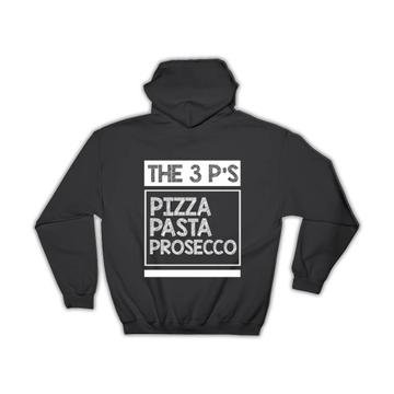 Pizza Pasta Prosecco : Gift Hoodie Funny Decor For Kitchen Food Italian Lover Spaghetti