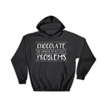 Chocolate The Answer Humor Art Print : Gift Hoodie For Kitchen Wall Decor Sweet Funny