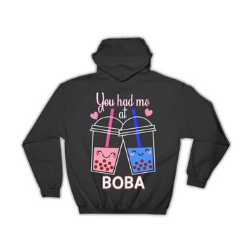 You Had Me At Boba : Gift Hoodie Bubble Tea Lover Drink Romantic Friendship Besteas