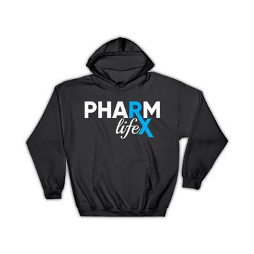 For Pharmacist : Gift Hoodie Art Print Pharmacy Life X Medical School Tech Graduation Love