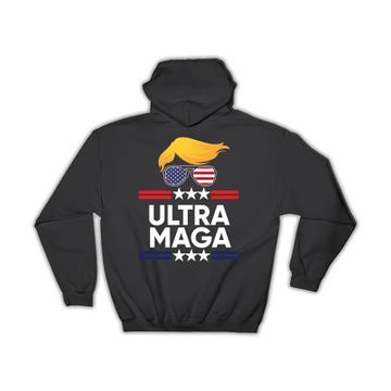 Ultra MAGA : Gift Hoodie Proud American Anti Biden Funny Humor Art Print USA Trump Politics