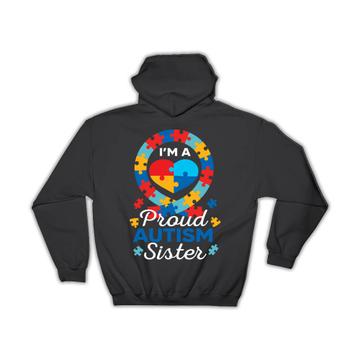 Proud Autism Sister Heart : Gift Hoodie Awareness Month Family Protection Support