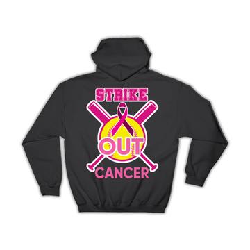 Strike Out Cancer : Gift Hoodie For Breast Survivor Awareness Month Support Baseball