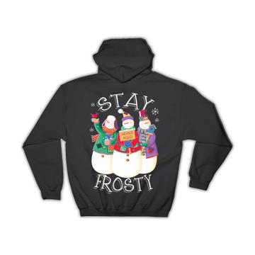 Stay Frosty Greetings : Gift Hoodie Christmas Snowman Snowmen New Year Winter Cute Kids