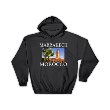 Marrakech Morocco : Gift Hoodie Travel Tourism Vacation City