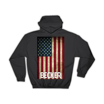 BECKER Family Name : Gift Hoodie American Flag Name USA United States Personalized