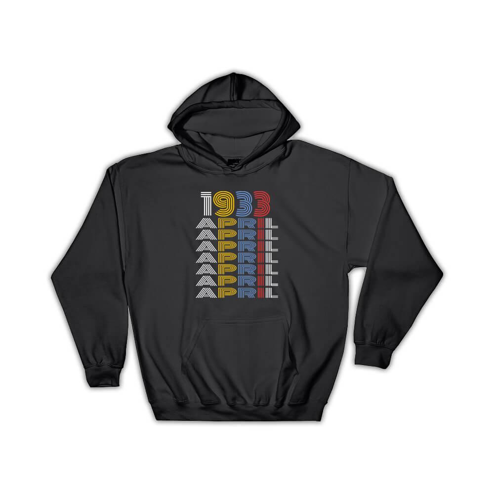 1933 April Colorful Retro Birthday : Gift Hoodie Age Month Year Born
