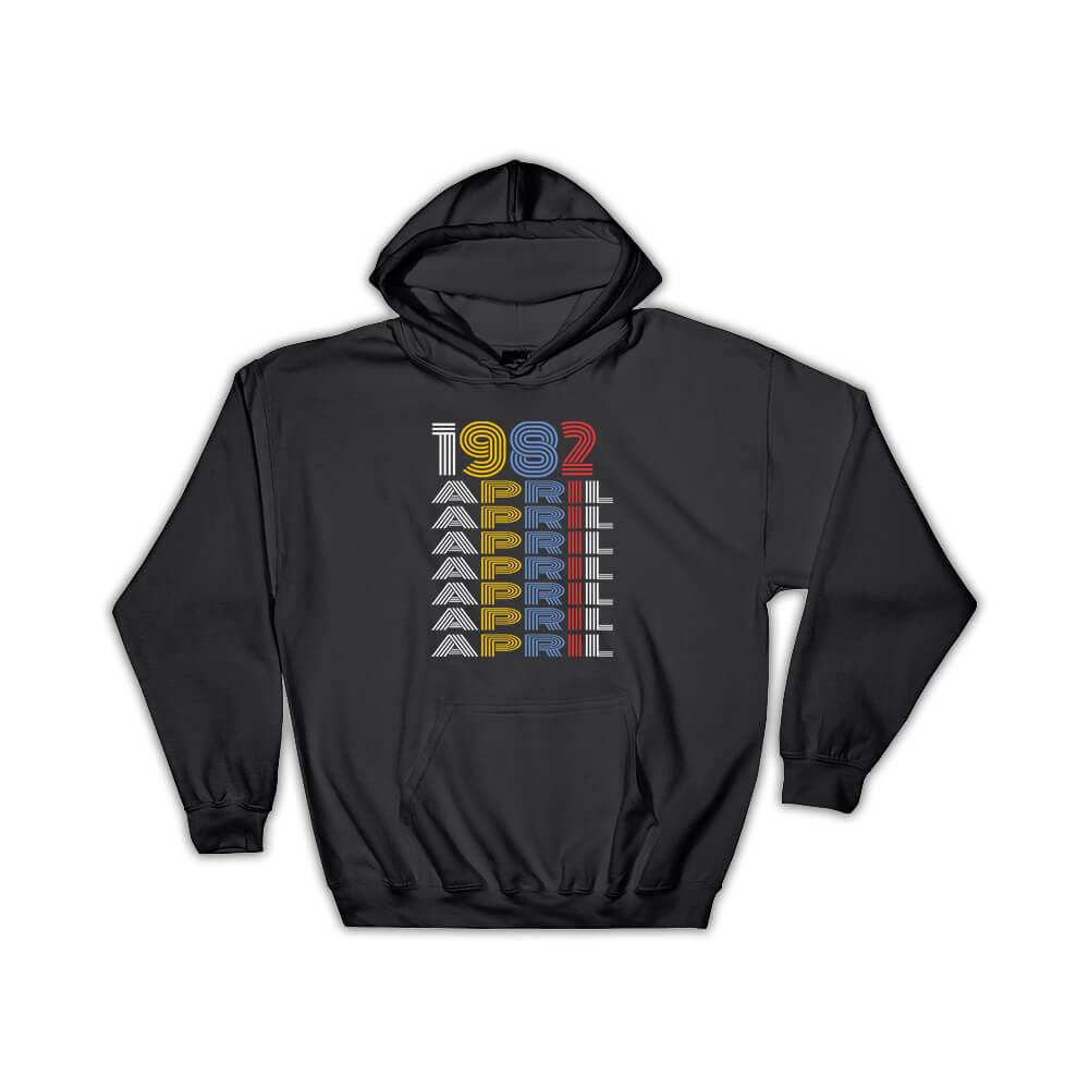 1982 April Colorful Retro Birthday : Gift Hoodie Age Month Year Born