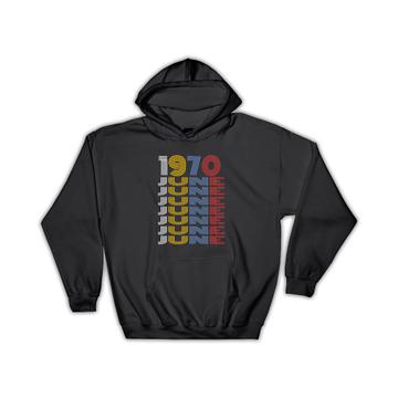 1970 June Colorful Retro Birthday : Gift Hoodie Age Month Year Born
