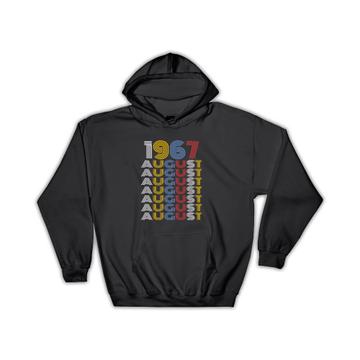 1967 August Colorful Retro Birthday : Gift Hoodie Age Month Year Born