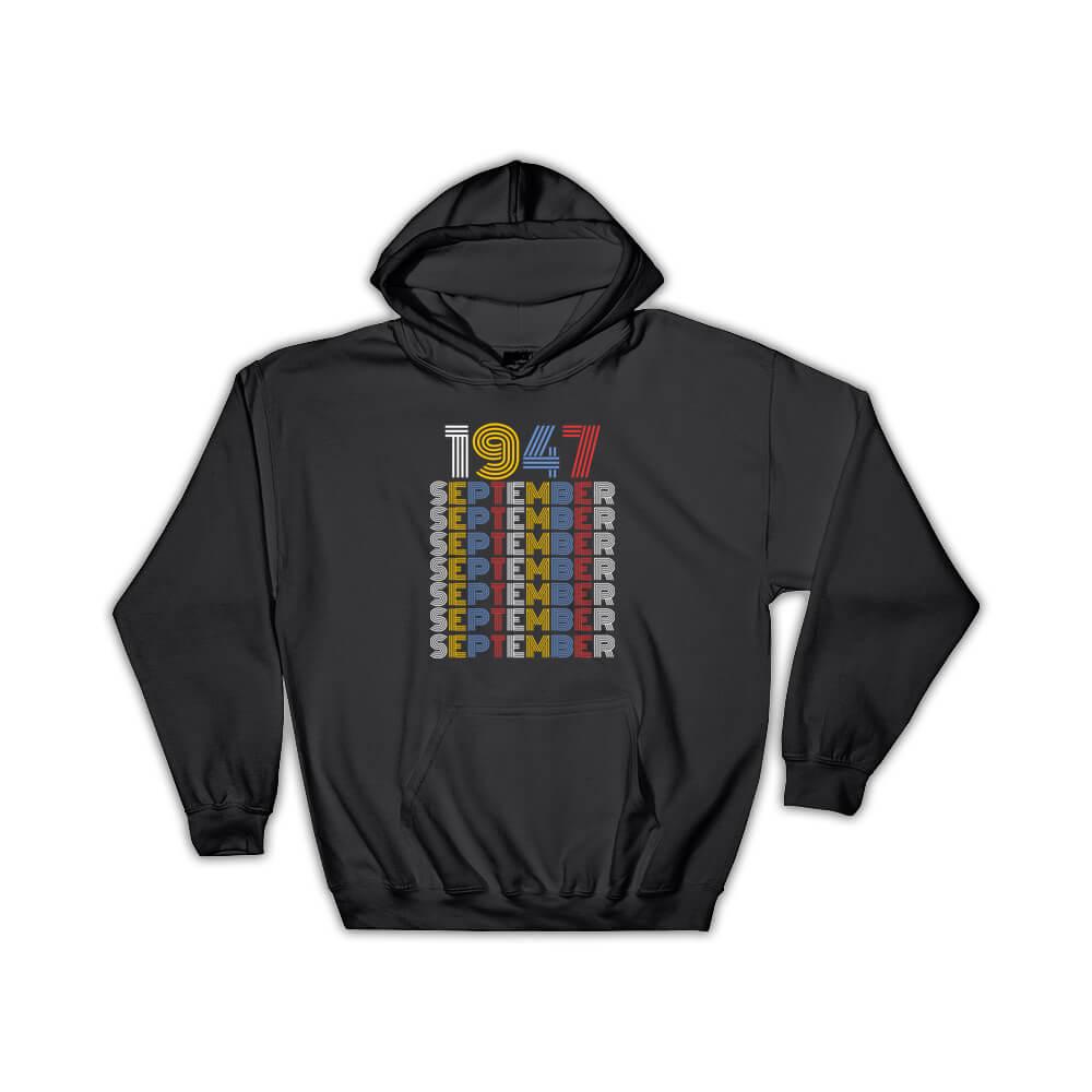1947 September Colorful Retro Birthday : Gift Hoodie Age Month Year Born