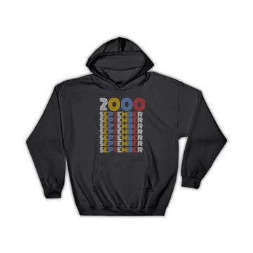 2000 September Colorful Retro Birthday : Gift Hoodie Age Month Year Born