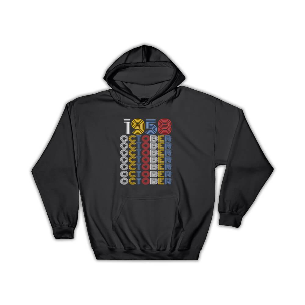 1958 October Colorful Retro Birthday : Gift Hoodie Age Month Year Born