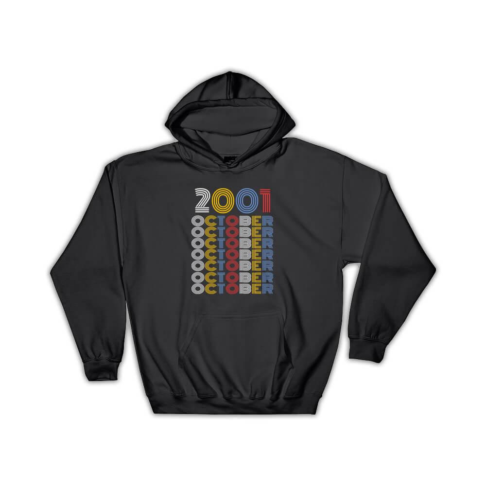 2001 October Colorful Retro Birthday : Gift Hoodie Age Month Year Born