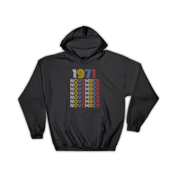 1971 November Colorful Retro Birthday : Gift Hoodie Age Month Year Born