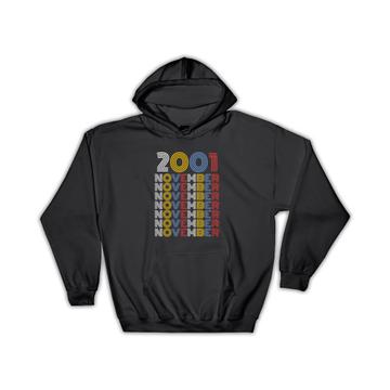 2001 November Colorful Retro Birthday : Gift Hoodie Age Month Year Born