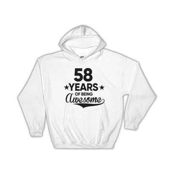 58 Years of Being Awesome : Gift Hoodie 58th Birthday Baseball Script Happy Cute