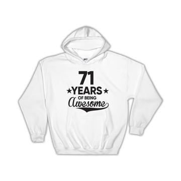 71 Years of Being Awesome : Gift Hoodie 71th Birthday Baseball Script Happy Cute