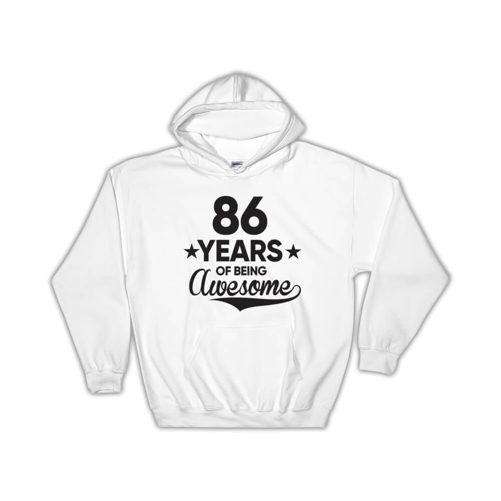 86 Years of Being Awesome : Gift Hoodie 86th Birthday Baseball Script Happy Cute
