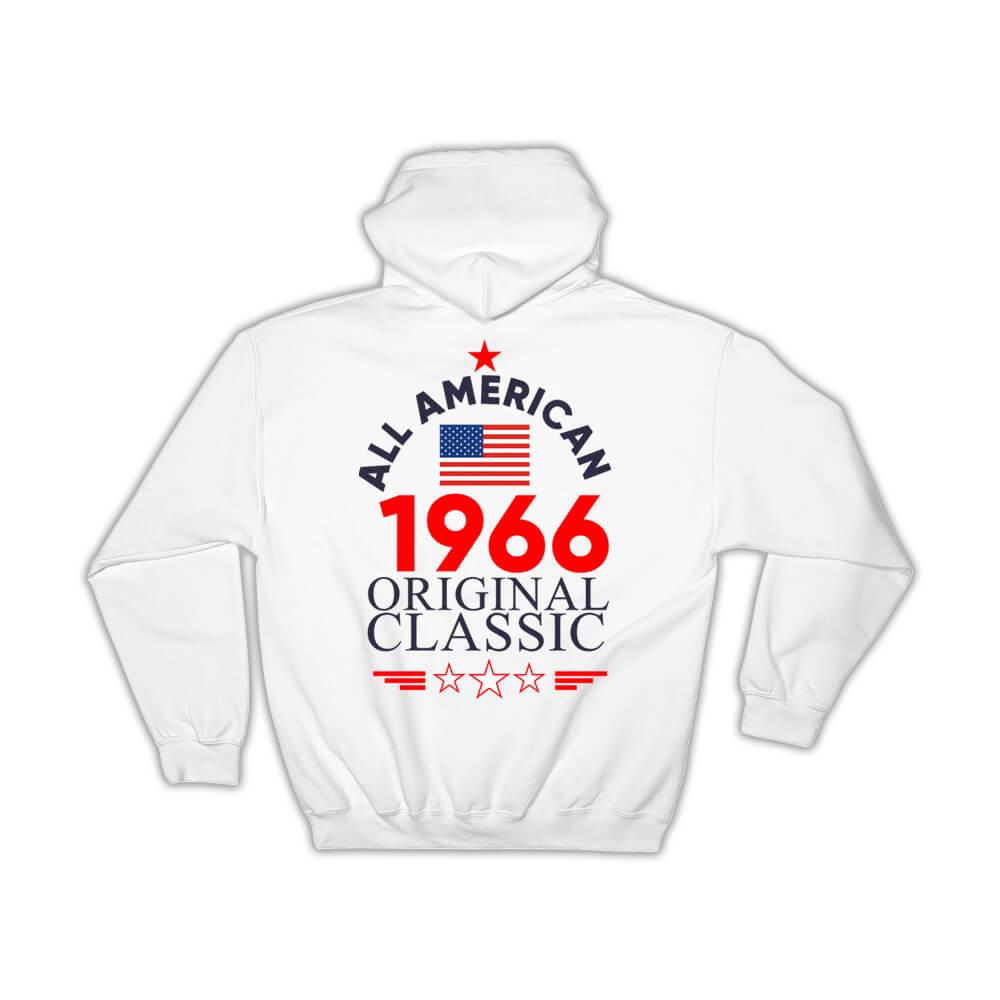 1966 Birthday : Gift Hoodie All American Original Classic Flag Patriotic Age USA