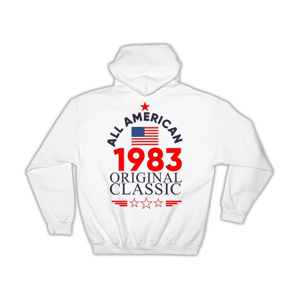 1983 Birthday : Gift Hoodie All American Original Classic Flag Patriotic Age USA