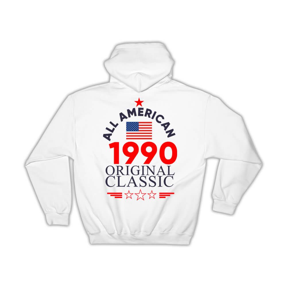 1990 Birthday : Gift Hoodie All American Original Classic Flag Patriotic Age USA
