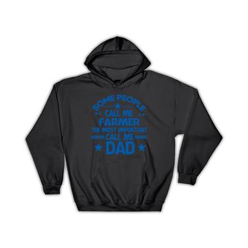 FARMER Dad : Gift Hoodie Important People Family Fathers Day