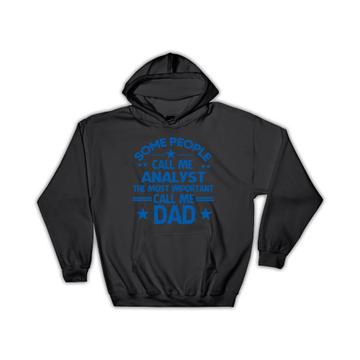 ANALYST Dad : Gift Hoodie Important People Family Fathers Day