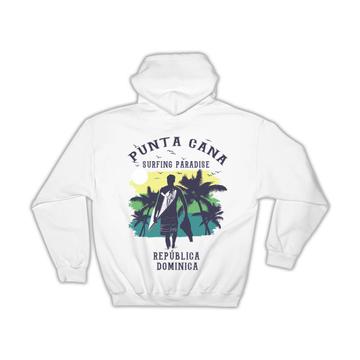 Punta Cana Dominican Republic : Gift Hoodie Surfing Paradise Beach Tropical Vacation