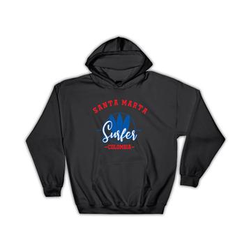 Santa Marta Surfer Colombia : Gift Hoodie Tropical Beach Travel Vacation Surfing