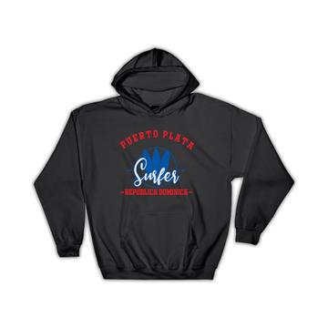 Puerto Plata Surfer Dominican Republic  : Gift Hoodie Tropical Beach Travel Vacation Surfing