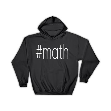 Hashtag Math : Gift Hoodie Hash Tag Social Media