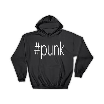 Hashtag Punk : Gift Hoodie Hash Tag Social Media