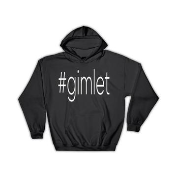Hashtag Gimlet : Gift Hoodie Hash Tag Social Media