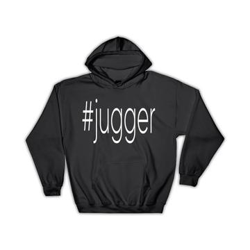 Hashtag Jugger : Gift Hoodie Hash Tag Social Media