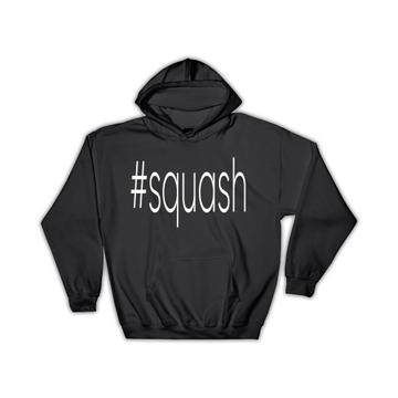Hashtag Squash : Gift Hoodie Hash Tag Social Media