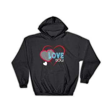 Hearts Love you : Gift Hoodie Valentines