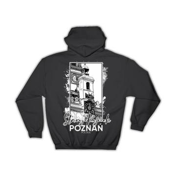 Stary Rynek Poznan Poland : Gift Hoodie Polish Europe Travel Souvenir Cathedral Country Expat