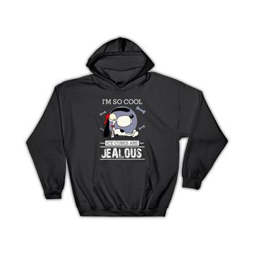 Funny Dog Jealous : Gift Hoodie Dogs Lover Pet Animal Humor Art Confidence Cool Friend
