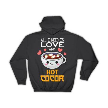 For Hot Cocoa Lover : Gift Hoodie Drinks Mug Love Bar Food Cute Art Kitchen Friend Romantic
