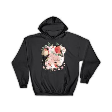 Bullfinch Birds Flowers Drawing : Gift Hoodie Bird Lover Roses Positive Quote For Her Best Friend