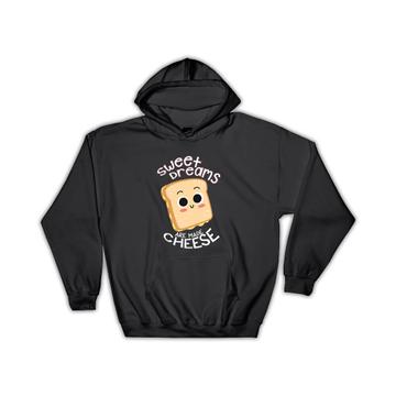 For Cheese Bread Lover Sandwich : Gift Hoodie Hot Melt Humor Funny Art Kitchen Kids