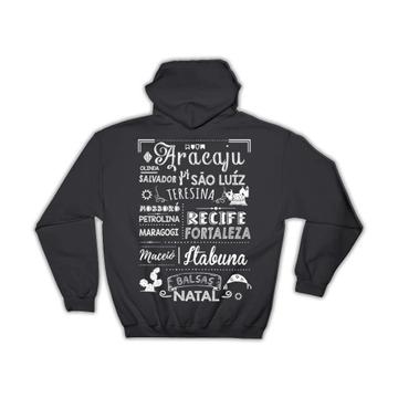Brazil Brazilian Cities : Gift Hoodie North East State Country Chalk Art Poster Traveler Souvenir