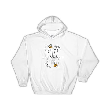 Bee Buzz : Gift Hoodie Cute