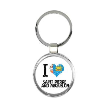 I Love Saint Pierre and Miquelon : Gift Keychain Heart Flag Country Crest Expat